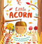 Book cover of 'Little Acorn' with a cartoon acorn character and autumn-themed illustrations.