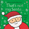 Picture Books - That's not my Santa...