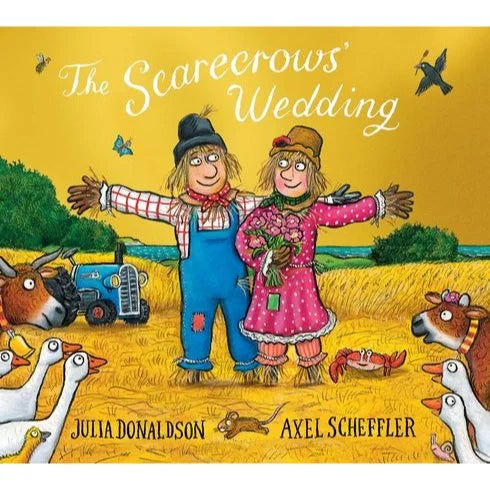 The Scarecrows Wedding by Julia Donaldson
